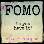 Do You Have FOMO? (Fear of Missing Out)